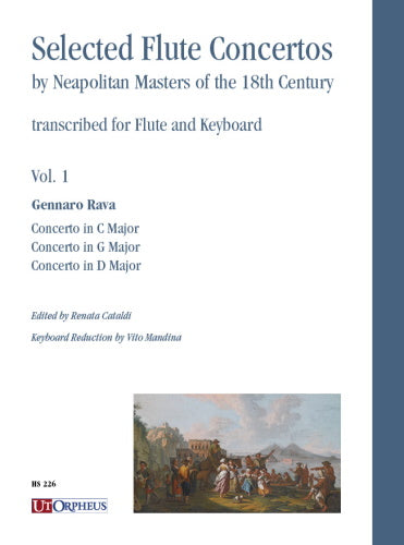 Selected Flute Concertos by Neapolitan Masters of the 18th Century, Vol.1: Rava