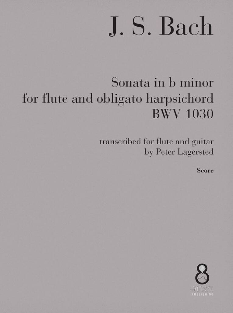 Cover of J. S. Bach Sonata in B minor arranged for flute and guitar with black text on grey background