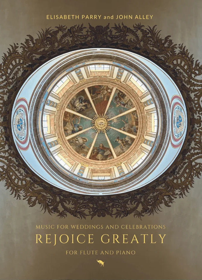 Rejoice Greatly: Flute Music for Weddings and Celebrations for Flute and Piano