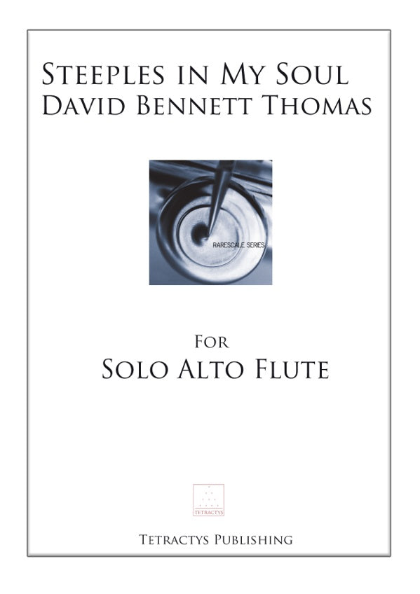 Thomas- Steeples in My Soul for Solo Alto Flute