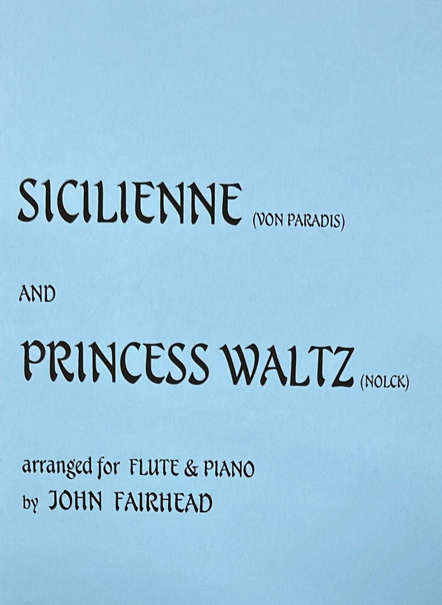Paradis- Sicilienne and Nölck- Princess Waltz for Flute and Piano