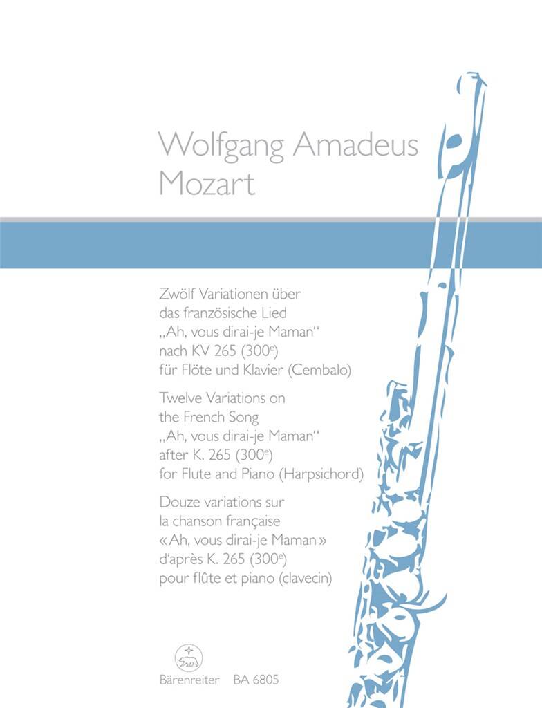 Mozart- Twelve Variations on “Ah Vous Dirai-je Maman” after K265 for Flute & Piano (Barenreiter)