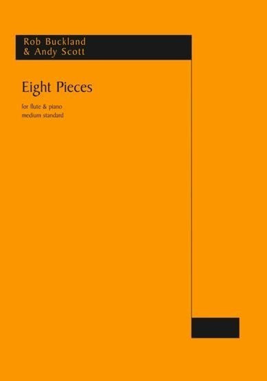 Buckland & Scott- Eight Pieces for Flute and Piano