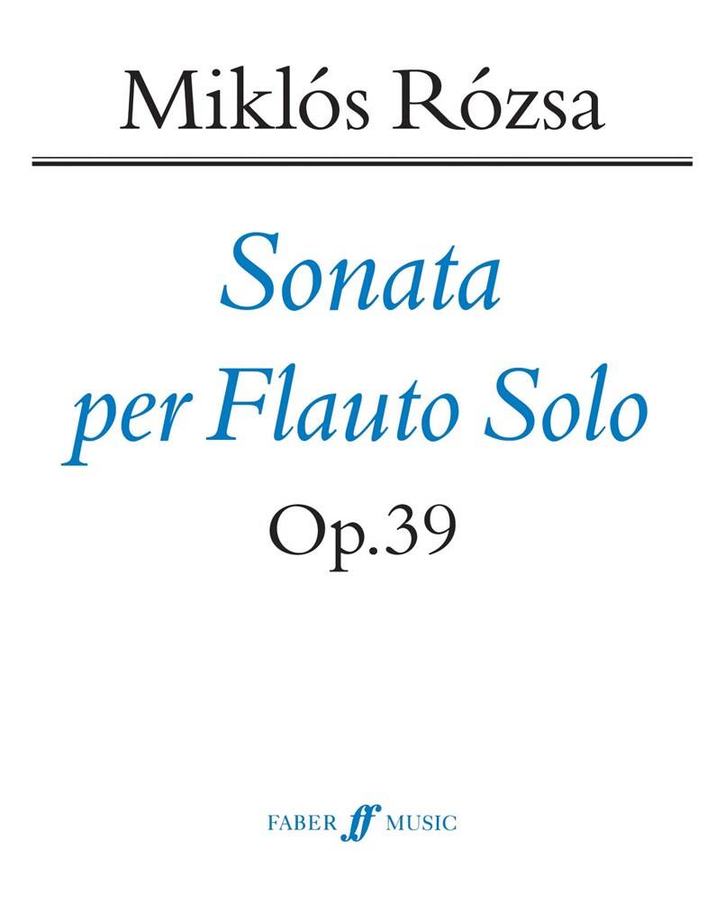 Rozsa- Sonata Op 39 for Flute Solo