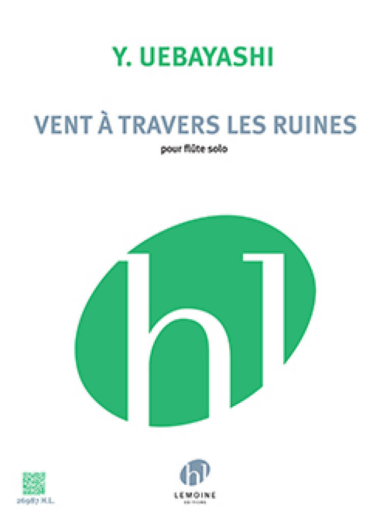 Uebayashi- Le vent a Travers Les Ruines for Solo Flute