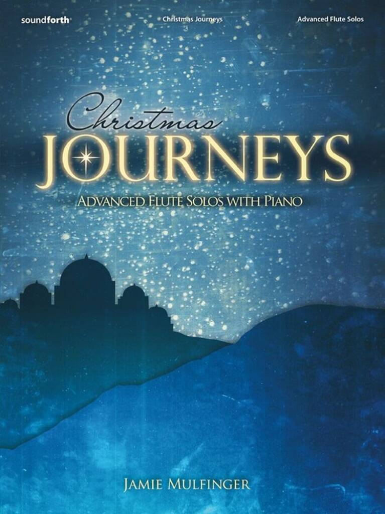 Christmas Journeys Advanced Flute Solos with Piano