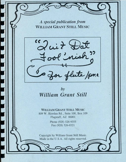 WG Still- Quit Dat Fool'nish for Flute and Piano