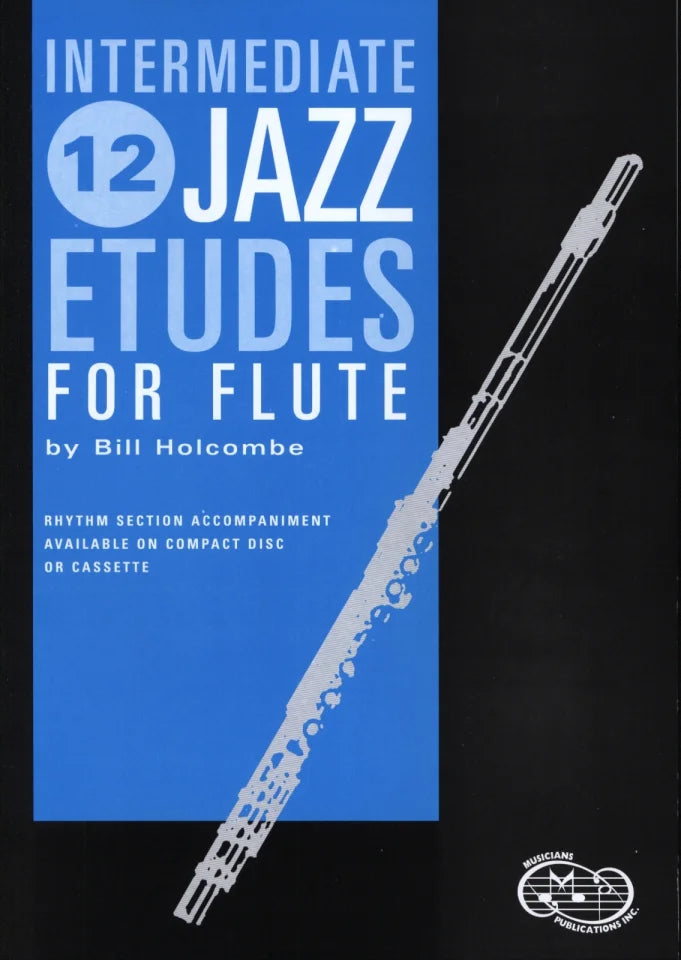Holcombe- 12 Intermediate Jazz Etudes for Flute