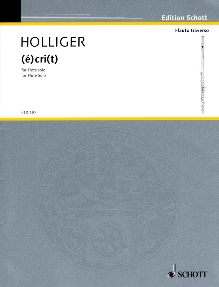 Holliger- (e)cri(t) for Solo Flute