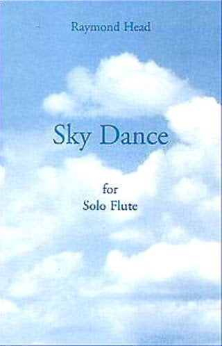 Raymond Head- Sky Dance for Solo Flute