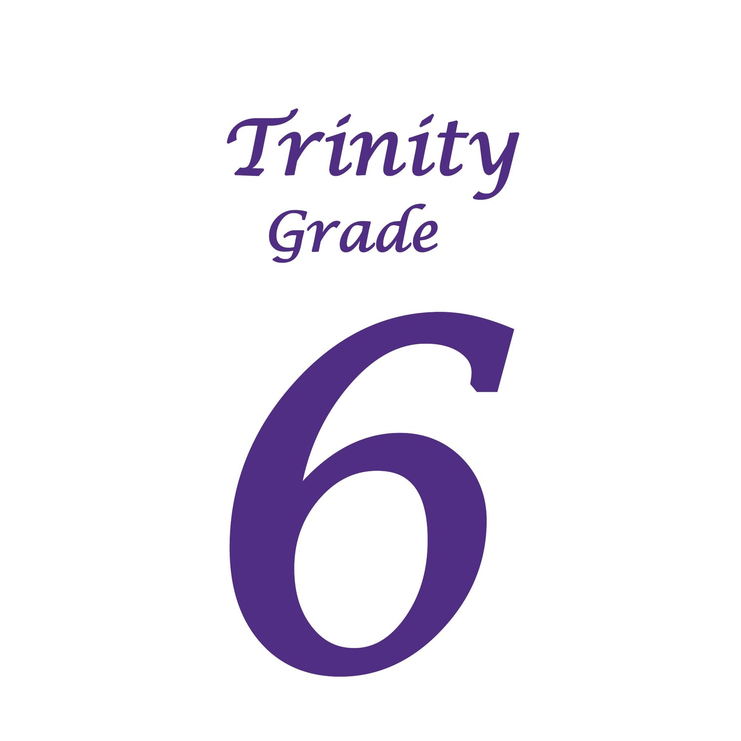 Trinity Grade 6