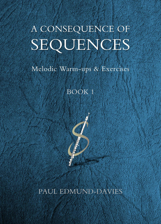 Paul Edmund-Davies- A Consequence of Sequences for Flute (Book 1)