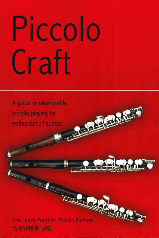 Andrew Lane- Piccolo Craft: The Teach Yourself Piccolo Method