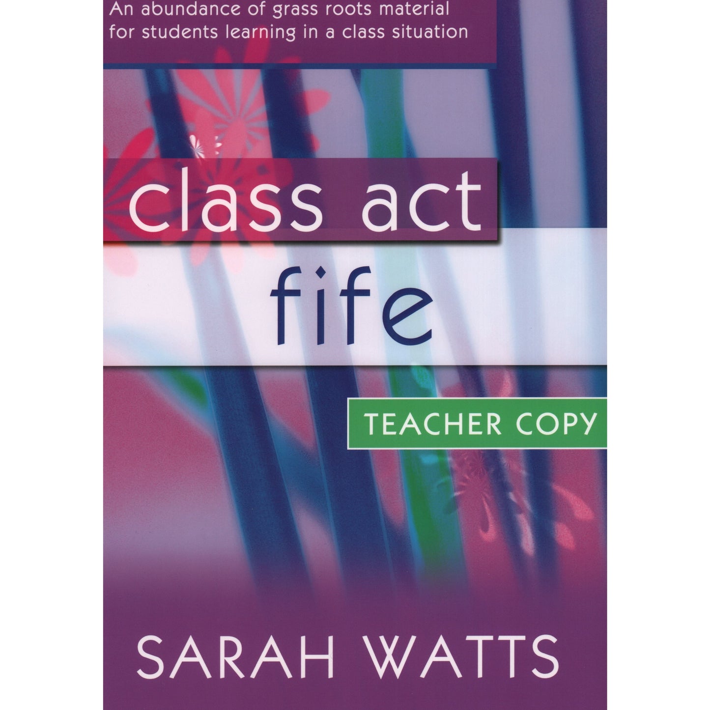Watts- Class Act: Fife