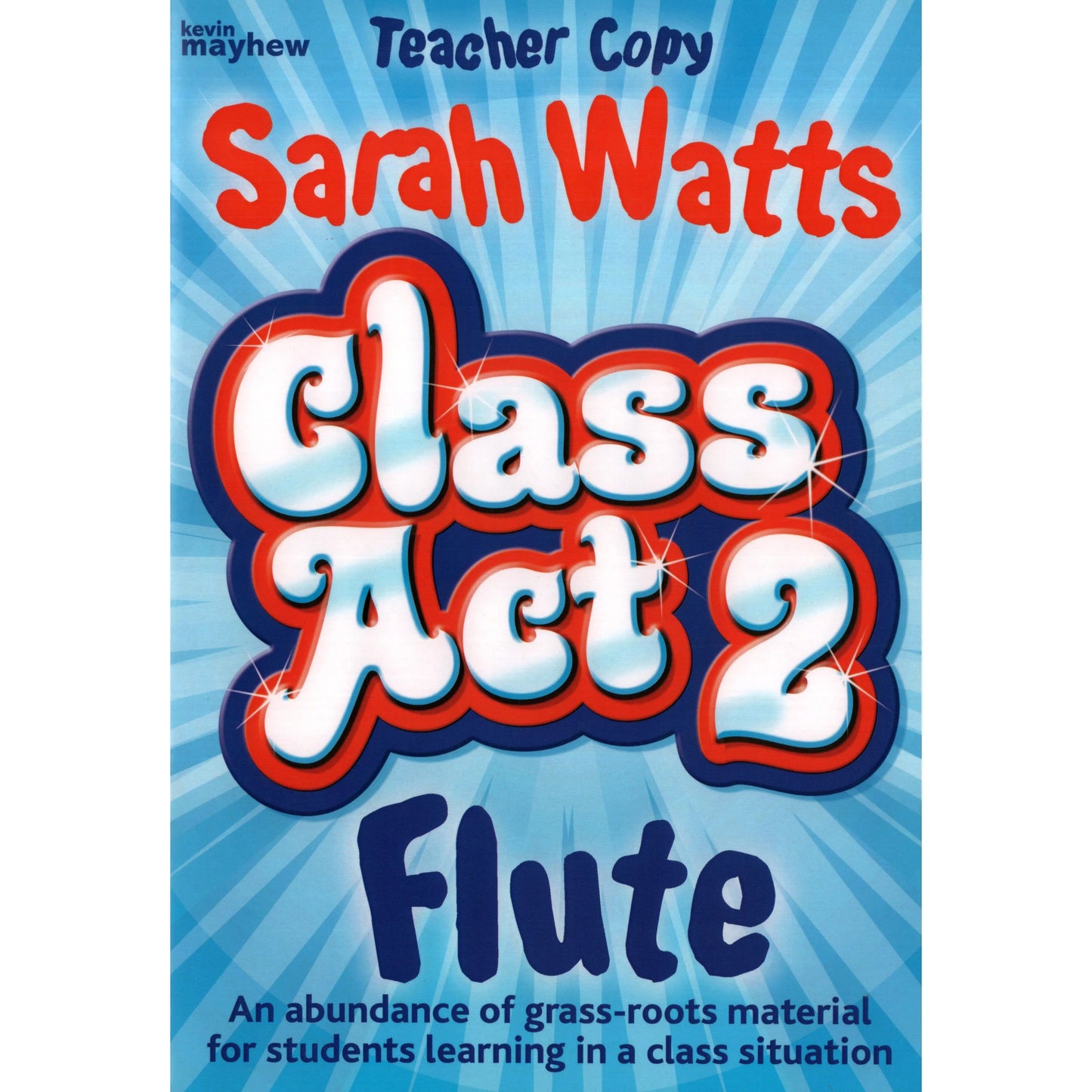 Class Act Flute by Sarah Watts