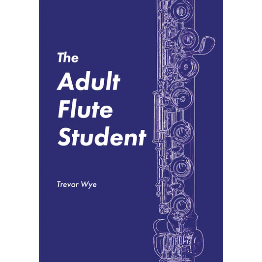 Wye- The Adult Flute Student