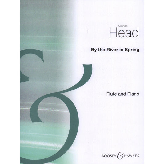 Michael Head- By The River in Spring for Flute and Piano