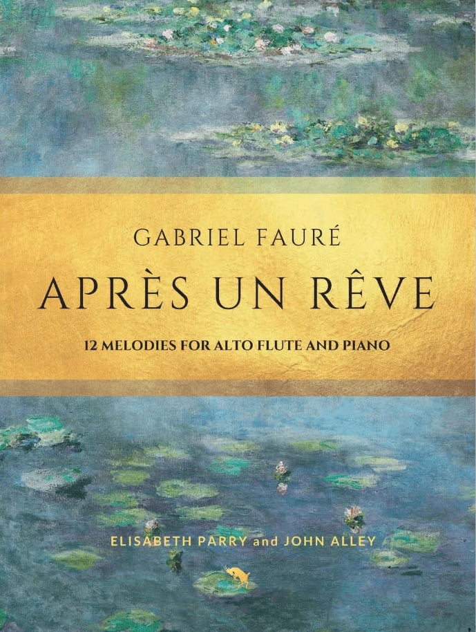 Faure- Après un Rêve: 12 melodies for Alto Flute and Piano