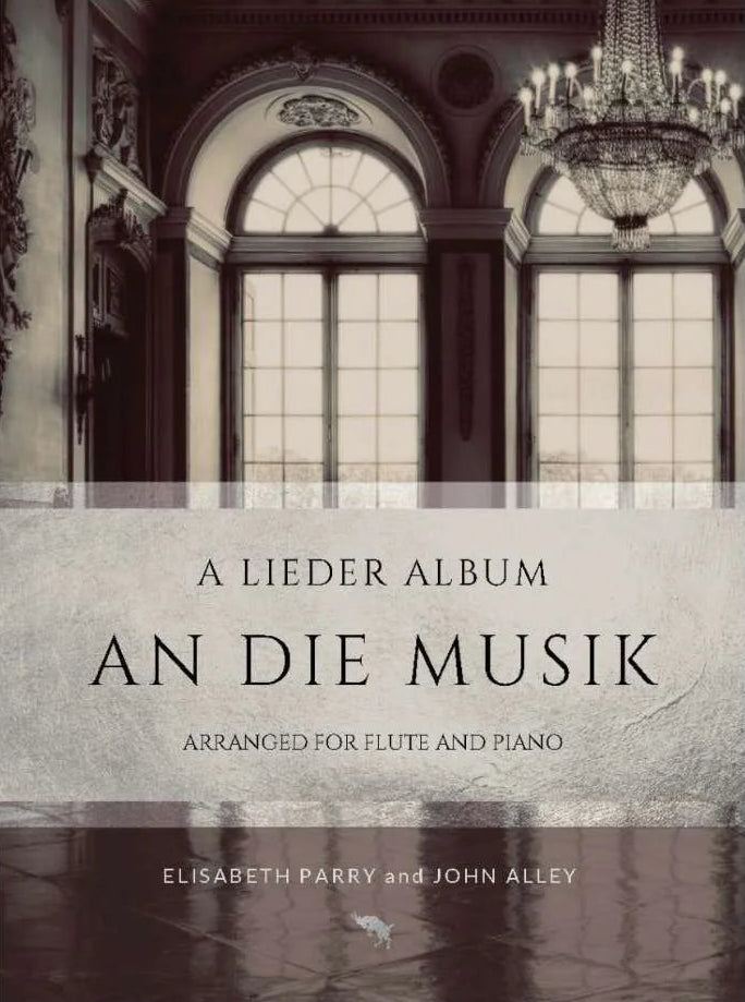 An die Musik: A Lieder Album for Flute and Piano