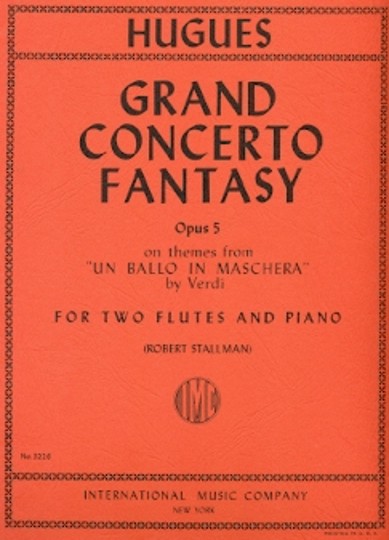 Hugues- Grand Concerto Fantasy Op. 5 for Two Flutes & Piano