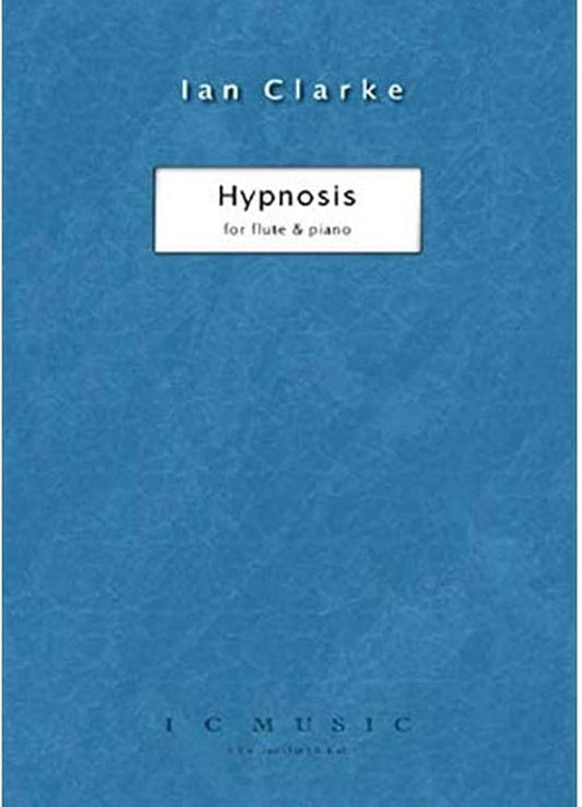 Hypnosis for Flute and Piano by Ian Clarke
