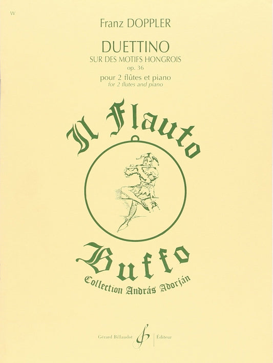 Doppler- Duettino on Hungarian Motifs Op. 36 for Two Flutes and Piano (Billaudot)