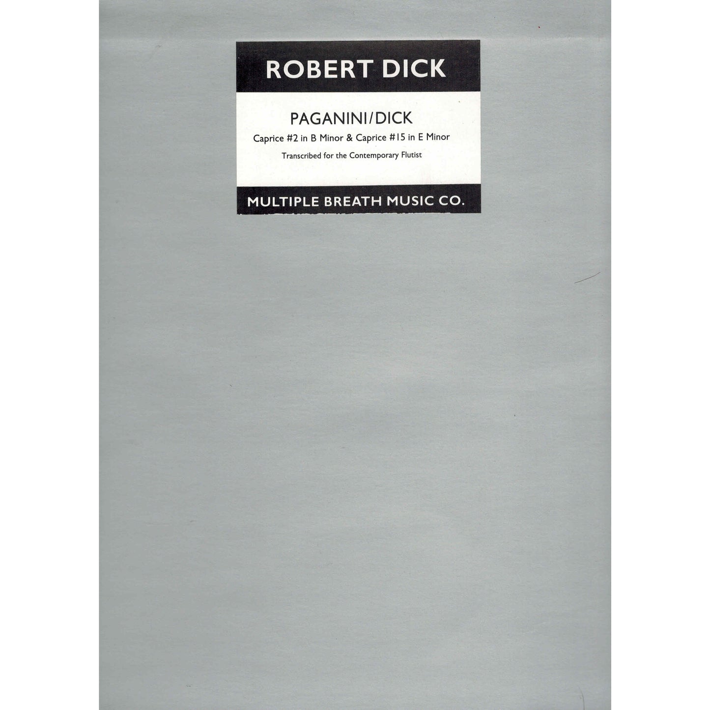 Dick/Paganini- Caprice No 2 in B Minor & Caprice No 15 in E Minor for Flute