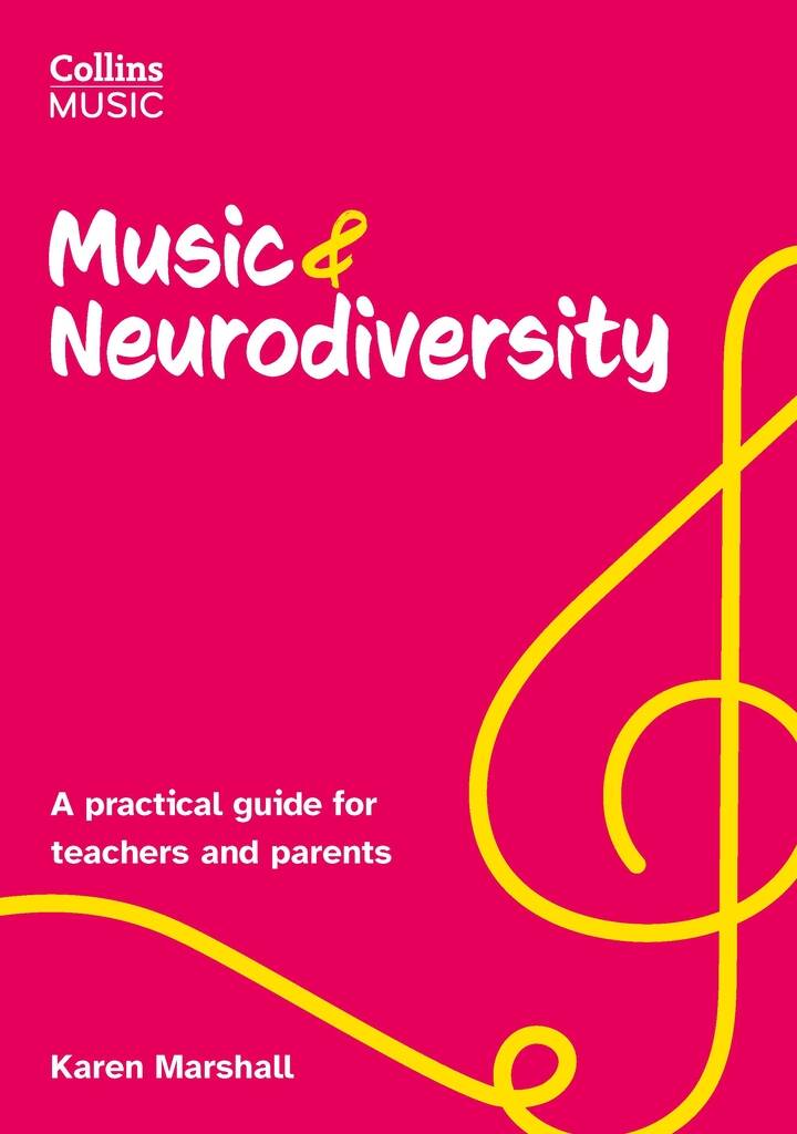 Music & Neurodiversity: A practical guide for teachers and parents