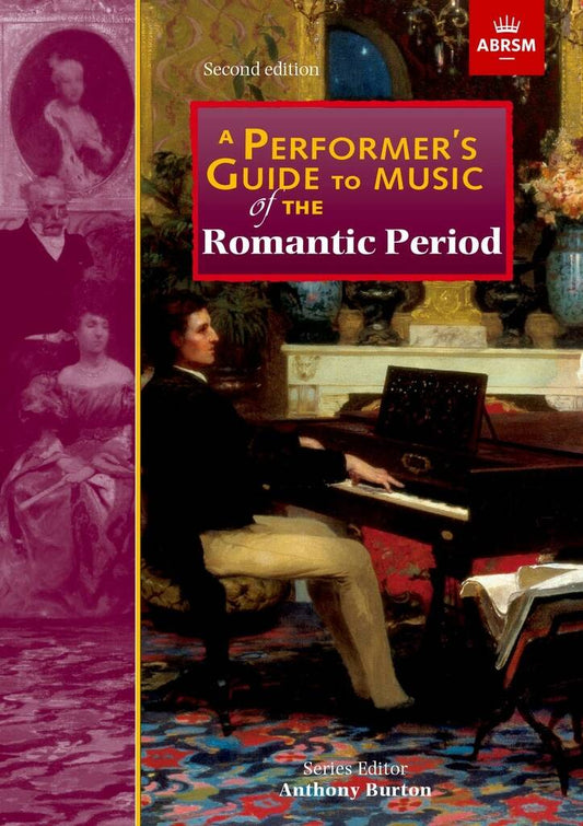 ABRSM A Performer’s Guide to Music of the Romantic Period