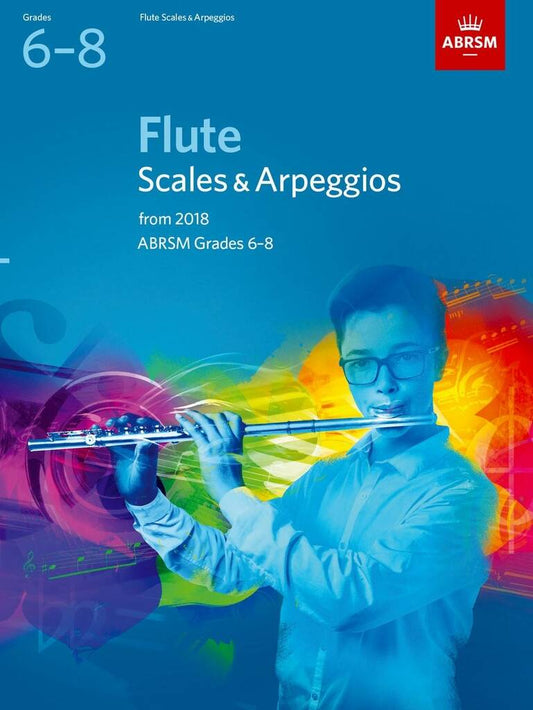 ABRSM Grade 6-8 Flute Scales & Arpeggios from 2018