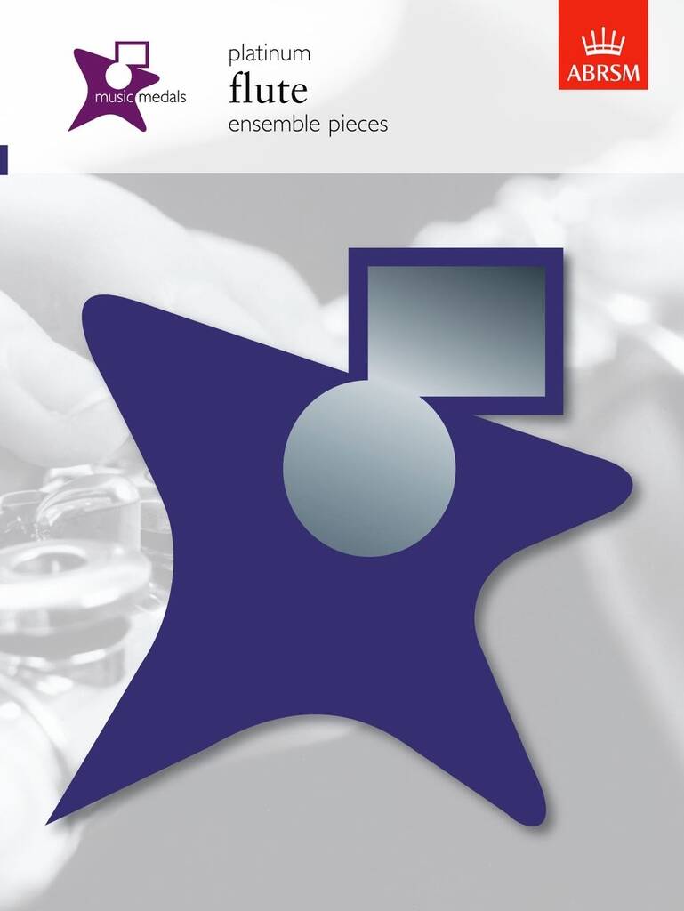 ABRSM Music Medals: Flute Ensemble Pieces Gold and Platinum Album