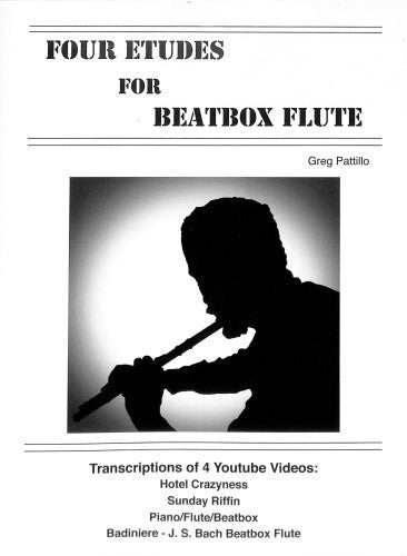 Pattillo- Four Etudes for Beatbox Flute