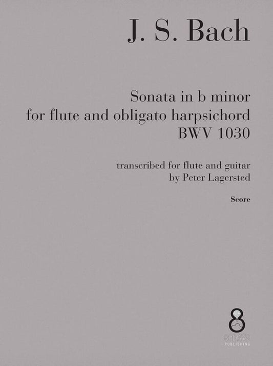 Cover of J. S. Bach Sonata in B minor arranged for flute and guitar with black text on grey background