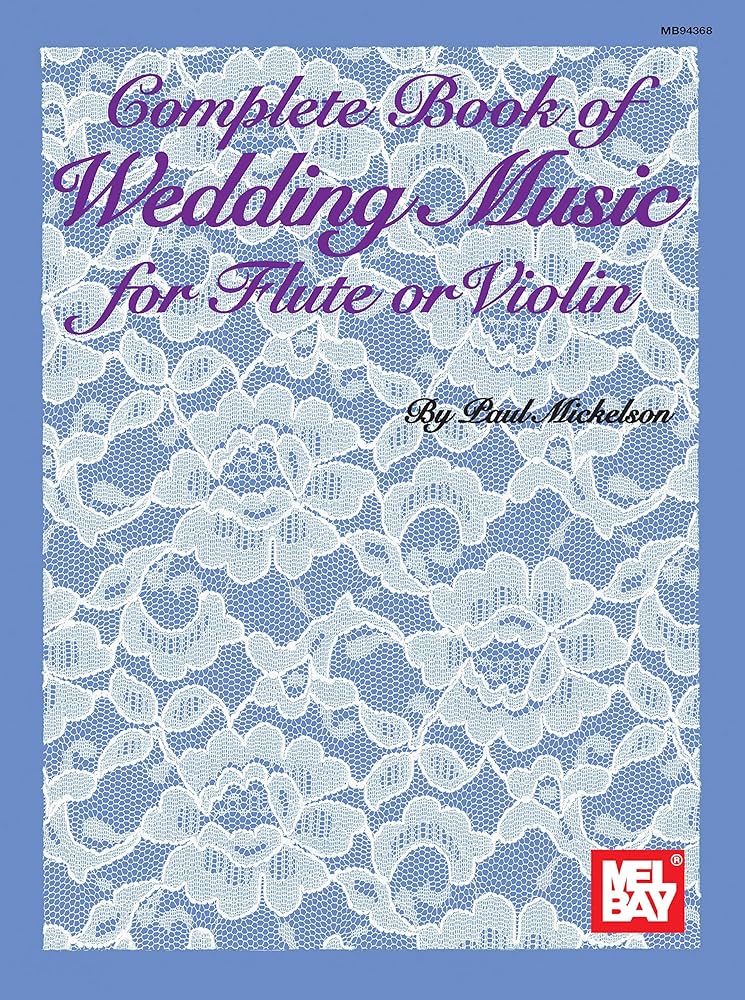 Complete Book of Wedding Music for Flute and Piano