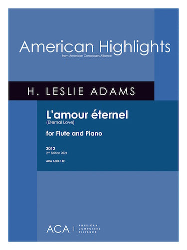 Adams- L'amour Eternel for Flute and Piano