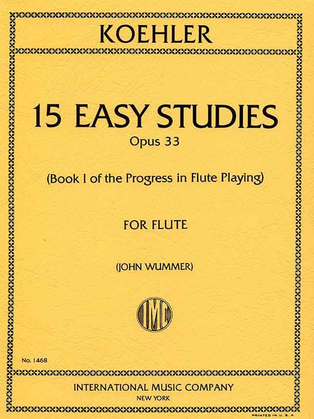 Köhler- 15 Easy Studies For Flute Op. 33 (IMC)