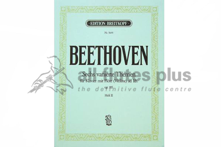 Beethoven Six Theme and Variations Op 105-Flute and Piano (Book 2)