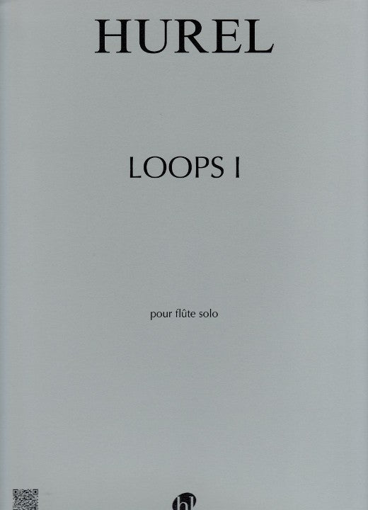 Hurel- Loops 1 for Solo Flute