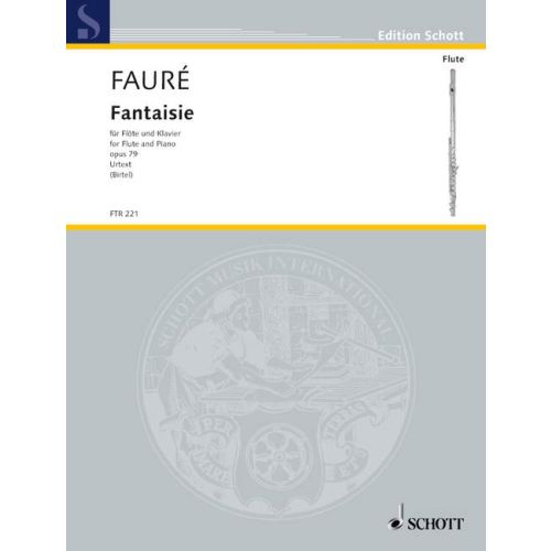 Faure- Fantaisie Op 79 for Flute and Piano (Schott)