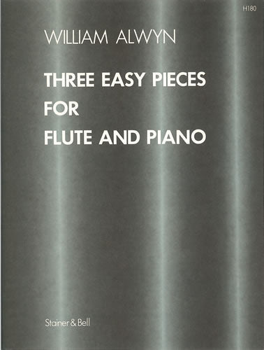 Alwyn Three Easy Pieces for Flute & Piano