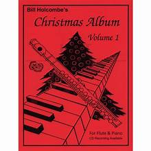 Holcombe- Christmas Album Volume 1 for Flute and Piano