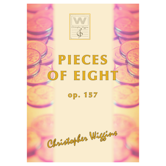 Wiggins- Pieces of Eight Op.157 for Flute and Piano