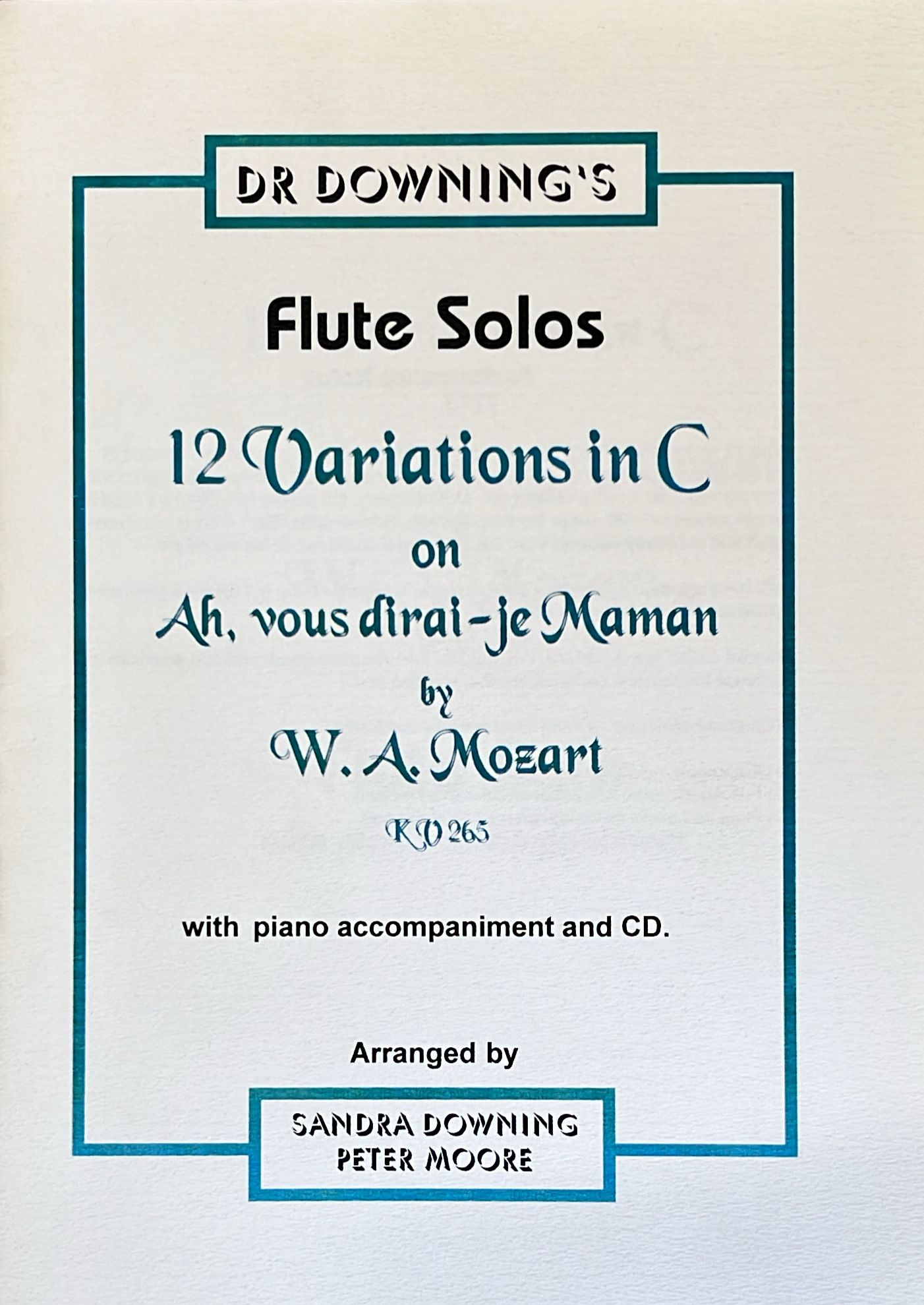 Mozart- 12 Variations on “Ah Vous Dirai-je Maman” after K265 for Flute and Piano (Downings)