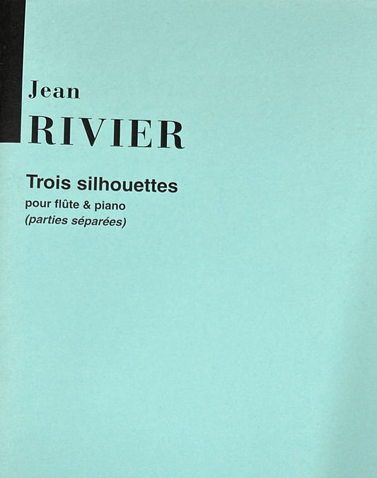 Rivier- Trois Silhouettes for Flute and Piano