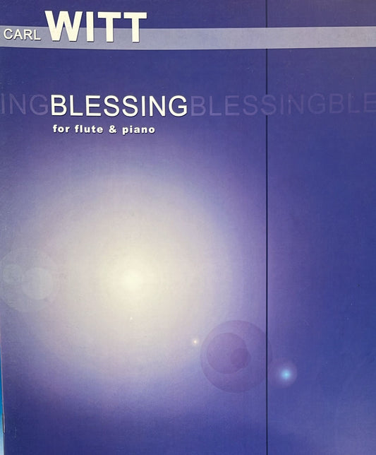 Witt- Blessing for Flute and Piano