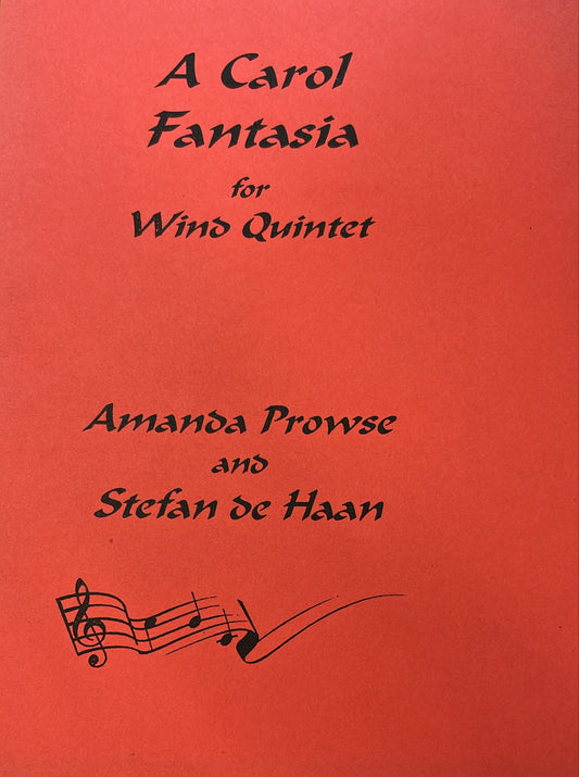 A Carol Fantasia for Wind Quintet by Prowse and Haan