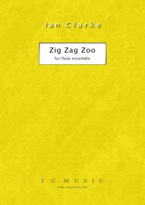 Ian Clarke- Zig Zag Zoo for Flute Choir