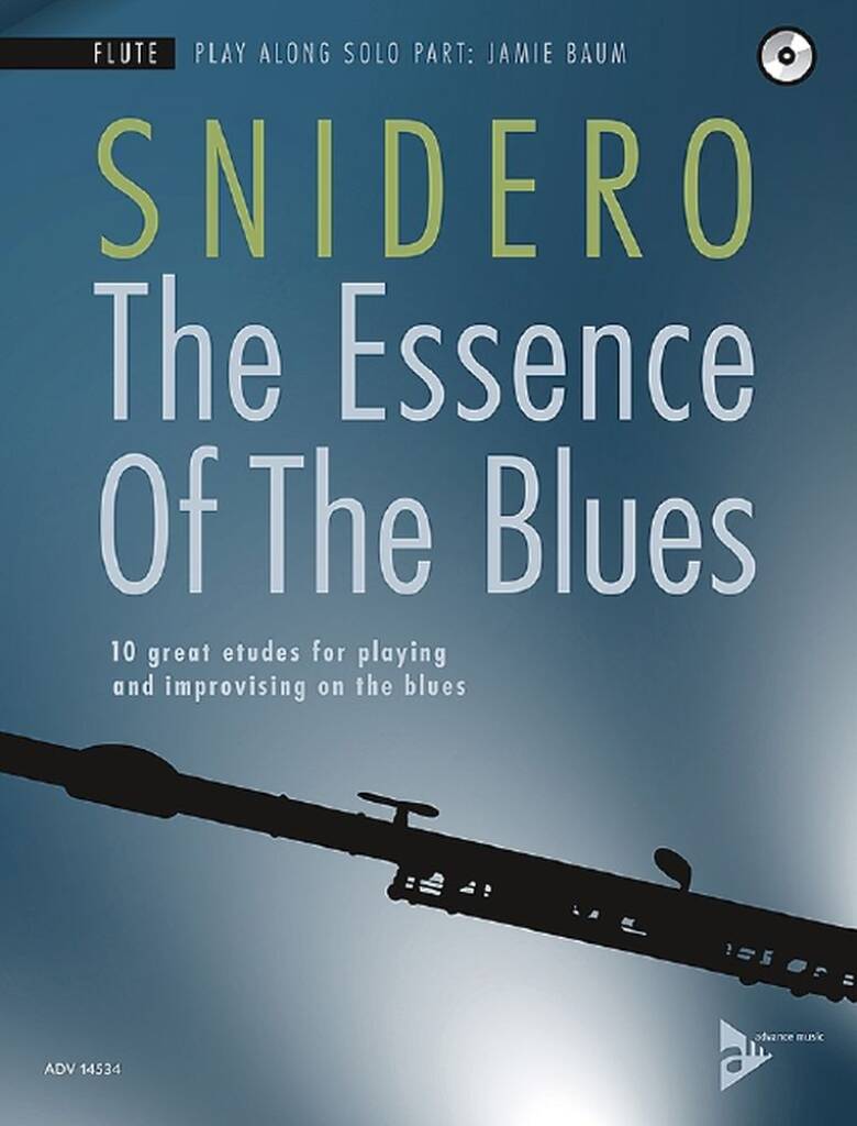 Snidero- The Essence of the Blues for Flute with Play-Along CD
