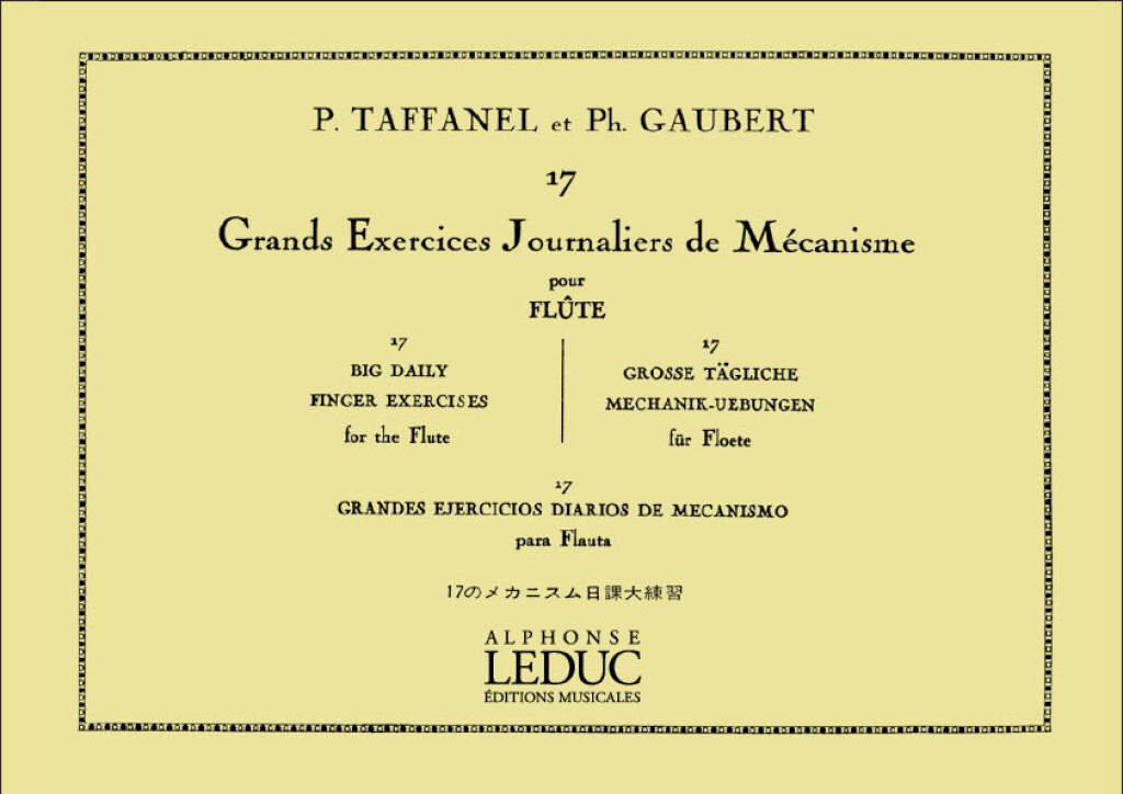 Taffanel/Gaubert- 17 Big Daily Finger Exercises for the Flute (17 Grands Exercices Journaliers De Mecanisme) (Leduc)