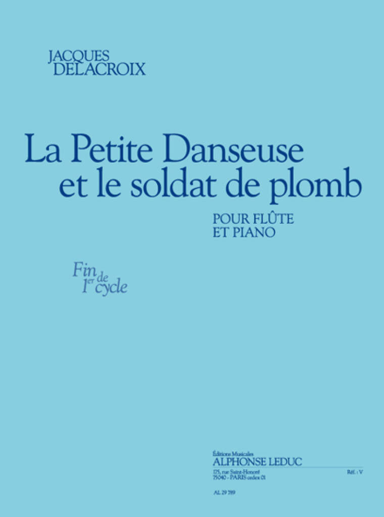 Delacroix- La Petite Danseuse et Le Soldat de Plomb for Flute & Piano